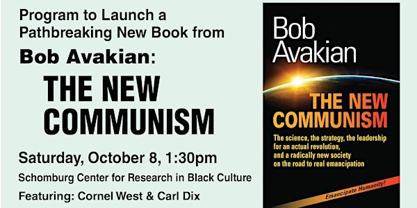 Program to launch a pathbreaking new book by Bob Avakian: THE NEW COMMUNISM