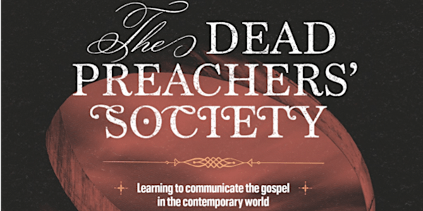 The Dead Preachers Society