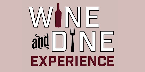 Wine and Dine Experience