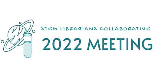 STEM Librarians Collaborative 2022 Meeting