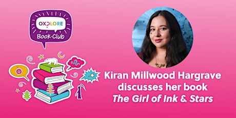 Oxplore Book Club: With the author Kiran Millwood Hargrave tickets