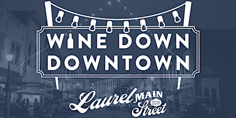 Wine Down Downtown tickets