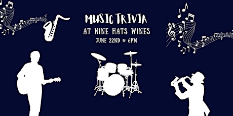 Nine Hats Wines Trivia – Music Night tickets