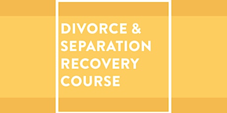Divorce & Separation Recovery Course Brighton primary image