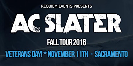 AC Slater Fall Tour w/ Requiem Events! primary image