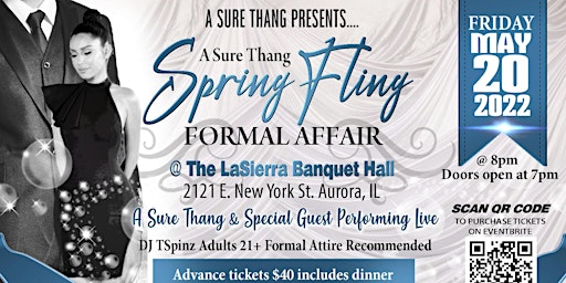 A Sure Thang Presents - A Spring Fling Formal Affair Friday May 20, 2022