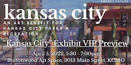 VIP Preview Reception: "Kansas City" An Art Benefit for KC Parks primary image