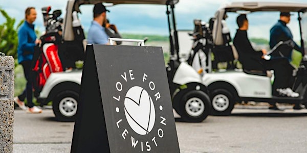 5th Annual Love for Lewiston Foundation Charity Golf Tournament