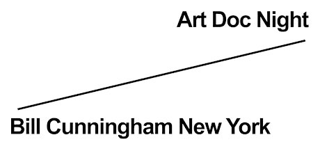 Art Doc Night - Bill Cunningham New York primary image