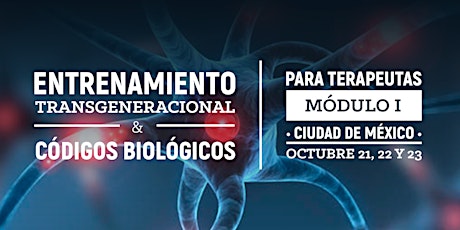 Imagen principal de Entrenamiento Transgeneracional y Códigos Biológicos Para Terapeutas — Modulo 1