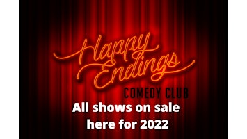 6.30pm Sat Nights - Happy Endings - Same show as 8.30pm, just earlier!