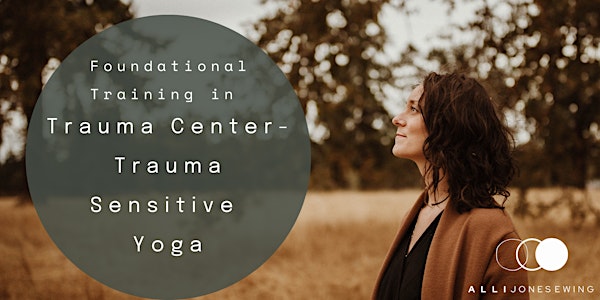 Foundational Training in Trauma Center-Trauma Sensitive Yoga