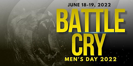 MEN'S DAY 2022 - BATTLE CRY! tickets