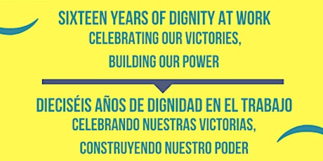 Sixteen Years of Dignity at Work / Dieciséis Años de Dignidad en el Trabajo primary image