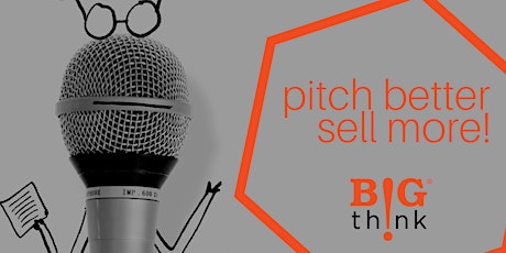 PITCH BETTER, SELL MORE! primary image