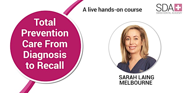 Total Prevention Care From Diagnosis to Recall - Melbourne