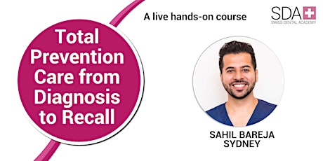 Total Prevention Care From Diagnosis to Recall - Sydney tickets