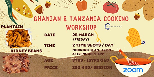 Ghanian & Tanzania Cooking Workshop (Morning Section)