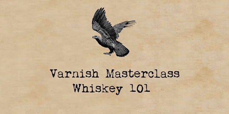 Whiskey 101 Masterclass | 24 May tickets