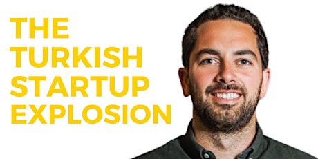 Primaire afbeelding van The Turkish Startup Explosion with Enis Hulli, 500 Istanbul