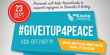 #GiveItUp4Peace Kick-Off Party primary image