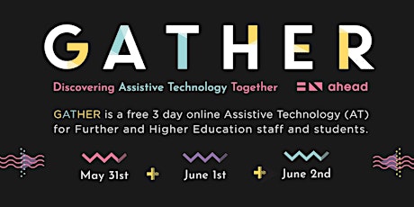 GATHER - AHEAD's online Assistive Technology Event tickets