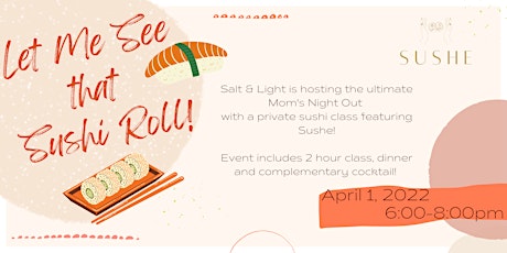 Salt & Light Motherhood Social with Private Sushi Class ft. Sushe primary image