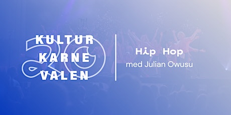 Hauptbild für Hip Hop med Julian Owusu