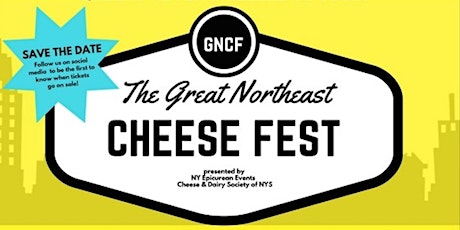 The Great Northeast Cheese & Dairy Fest primary image