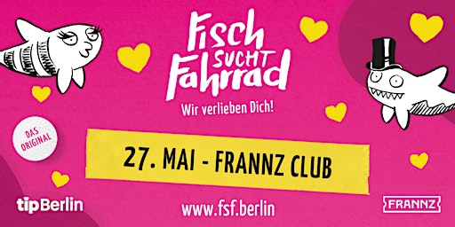 Fisch sucht Fahrrad | Single Party in Berlin | 27. Mai 2022