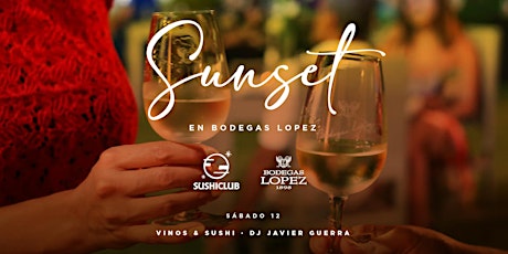 SUNSET en Bodegas López con Sushiclub