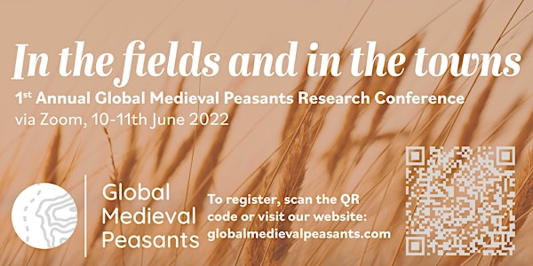 1st Annual Global Medieval Peasants Research Conference