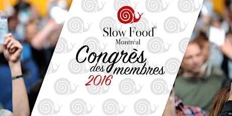 Congrès de Slow Food Montréal 2016 primary image