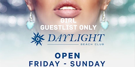 Daylight pool Party Girls Guestlist Only Arrive before 12Pm