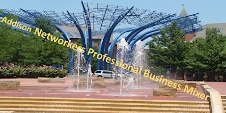 Addison Networkers Professional Business Mixer tickets