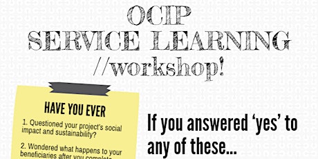 [NUSxACTVOCADOxCPS] OCIP Service Learning Workshop! primary image