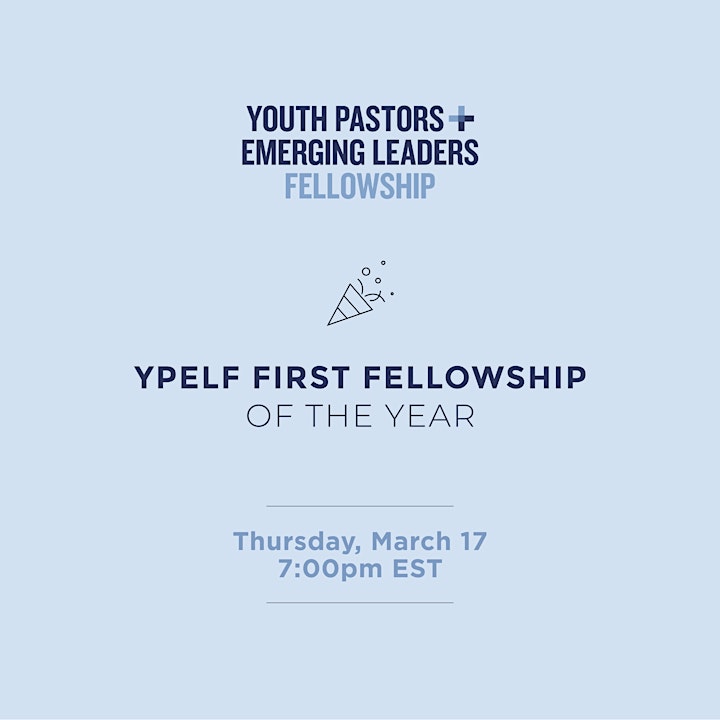 Youth Pastors and Emerging Leaders Fellowship (YPELF) 3.17.22 image