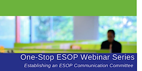 Establishing an ESOP Communication Committee tickets