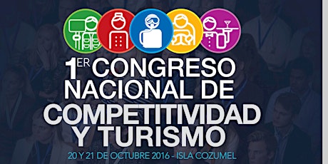 Imagen principal de 1er Congreso Nacional de Competitividad y Turismo