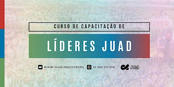CCLJ - Curso de Capacitação de Líderes JUAD em Birigui/SP