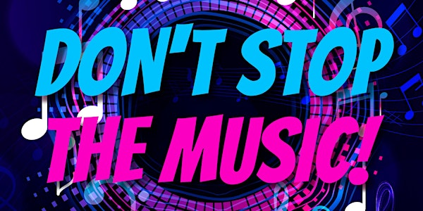 Don't Stop the Music!