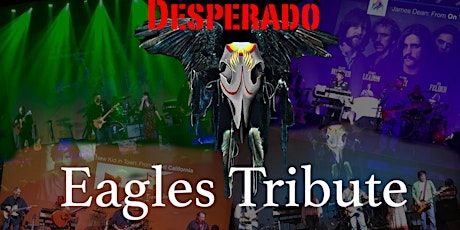 Desperado - An Eagles Tribute Band tickets