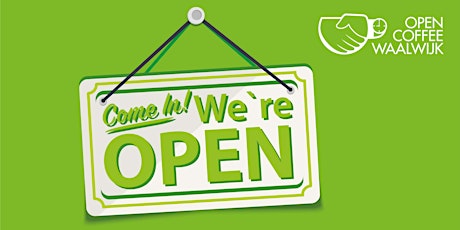 Open Coffee Waalwijk - We zijn open! (maart 2022)