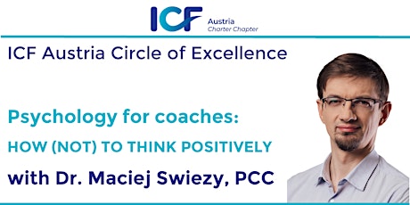 Psychology for coaches: HOW (NOT) TO THINK POSITIVELY