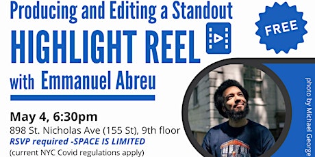 Producing and Editing a Standout Highlight Reel with Emmanuel Abreu