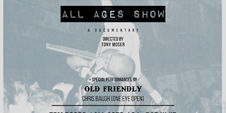 ALL AGES SHOW Movie Premiere tickets