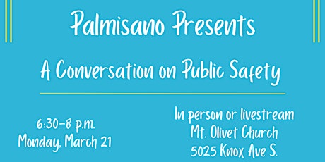 Palmisano Presents: A Conversation on Public Safety primary image
