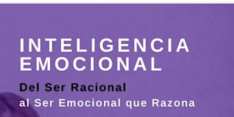 Imagen principal de Taller: Inteligencia Emocional:Del ser racional al ser emocional que razona