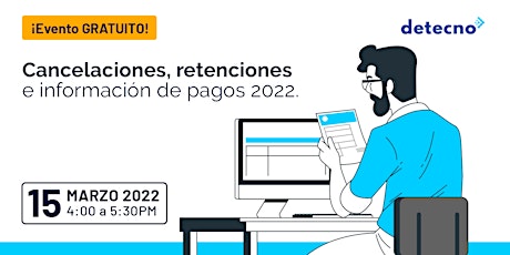 Imagen principal de Cancelaciones, retenciones e información de pagos 2022