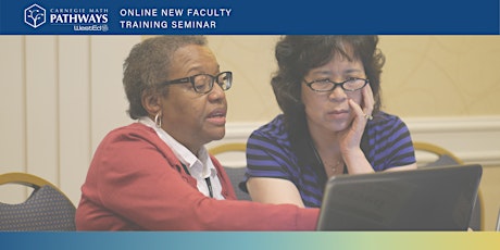 Carnegie Math Pathways Online New Faculty Training Seminars tickets